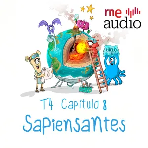 Sapiensantes - T4 - E8. ¿Cómo se formó la Tierra?