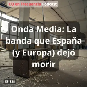 138 - Onda Media: La banda que España (y Europa) dejó morir
