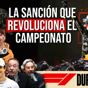 ¡Escándalo en Las Vegas! El Mundial se reabre para Max Verstappen | DURALAVITA | Ep 22