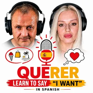 #8 Querer - Learn to Say "I Want" in Spanish