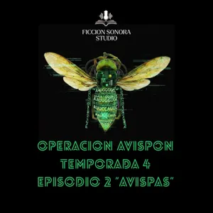 T4 EPISODIO 2 "AVISPAS"