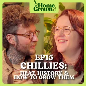 S1 Ep 15: Chilli Growers Guide: Heat, History, and How to Grow them Successfully