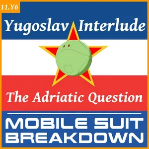 Yugoslav Interlude 6: The Adriatic Question