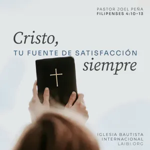 Cristo, tu fuente de satisfacción... siempre