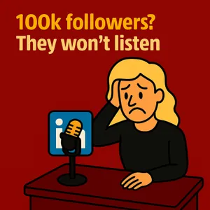 LinkedIn followers aren't listeners. Do the math!
