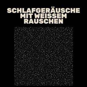 Schlafgeräusche mit weißem Rauschen