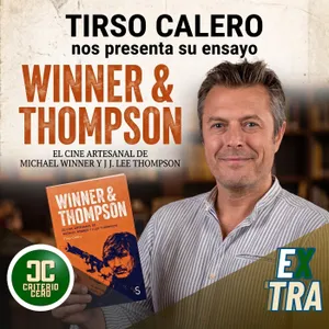 Criterio Cero Extra - Tirso Calero nos presenta Winner & Thompson