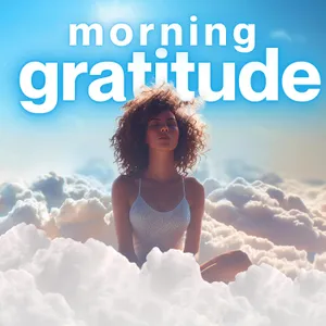 I Am Blessed | Morning Gratitude Meditation