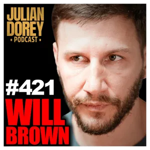 #421 - "Hollywood BANNED!" - Uncensored History of Aztecs, Conquistadors & Cannibals | Will Brown