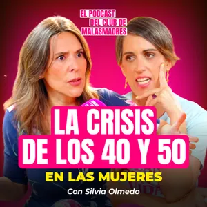 Silvia Olmedo: "La crisis de los 40-50 no es el final. Es el comienzo de tu reinvención”.