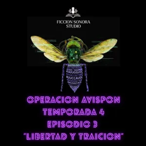 T4 EPISODIO 3 " LIBERTAD Y TRAICIÓN"