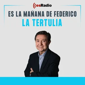 Tertulia de Federico: PP y VOX tienen que ponerse de acuerdo