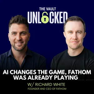 Why Building With AI Got Easy and Maintaining It Got Brutal with Fathom CEO Richard White