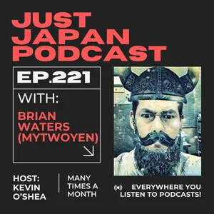 Just Japan Podcast - 221: Watching Your Kids Complete School in Japan