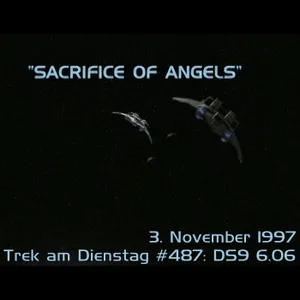 #487: Sacrifice of Angels (DS9 6.06)