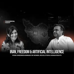 Iran Beyond Headlines: Women’s Freedom, Human Rights, AI & The Future of Humanity | Ryma Sheermohammadi
