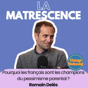 VINTAGE WEDNESDAY - Pourquoi les français sont les champions du pessimisme parental ? Romain Delès
