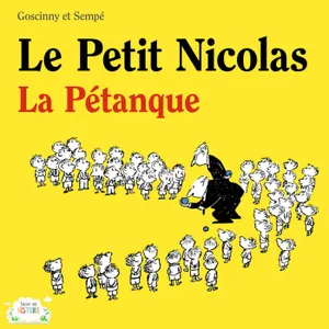 Le Petit Nicolas - La pétanque
