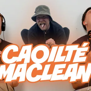 144. Caoilté MacLean - the crusty dispensing surprisingly good life advice from the boot of his car