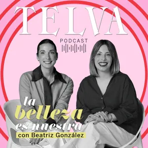 E143: Cómo estimular y mantener el colágeno de tu piel, con Beatriz González