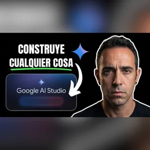 Google convierte AI Studio en una fábrica de APPs (Ep. 147)