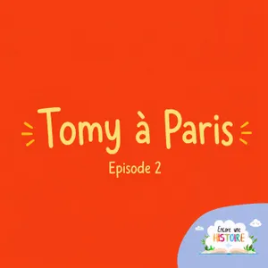 EP02 Tomy à Paris