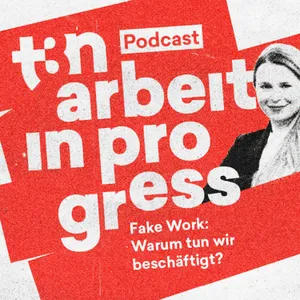 Fake Work: Tun wir nur beschäftigt?