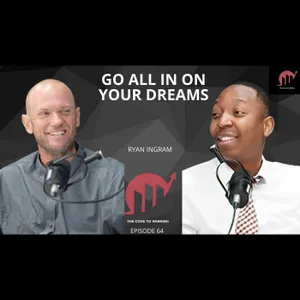 GO ALL IN ON YOUR DREAM: FROM TALENT SHOW TO HOLLYWOOD RED CARPET || RYAN INGRAM || EPISODE 064