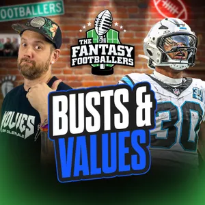 Fantasy Football - Bust & Value Picks for 2026! - Podcast for 8/20