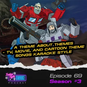 A Theme About Themes - TV, Movie, and Cartoon Theme Songs Karaoke Style