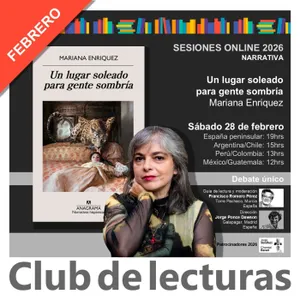 "Un lugar soleado para gente sombría" de Mariana Enriquez- Debate Club de Lecturas - 28 febrero 2026