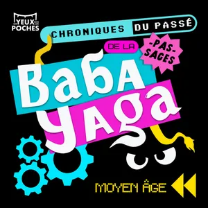 Chroniques du passé pas-sage - Tourbillons et chevalerie