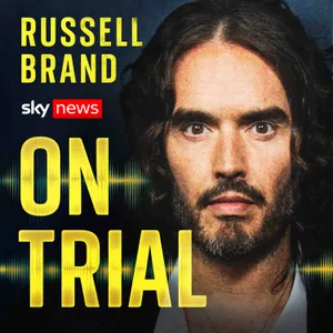 Russell Brand: On Trial – A New Podcast