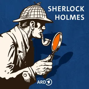 Sherlock Holmes - Exklusiv in ARD Sounds
