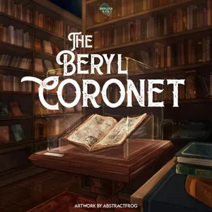 The Beryl Coronet - Part One