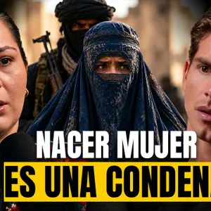 Así es la Vida de Una Mujer en Afganistán: Me Casaron a la Fuerza - #297