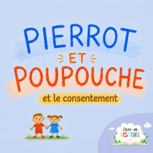 Pierrot, Poupouche et le consentement