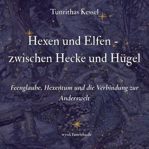 Hexen und Elfen - Zwischen Hecke und Hügel