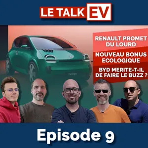[TalkEV] Ep9 07/12 : Renault, Bonus, BYD