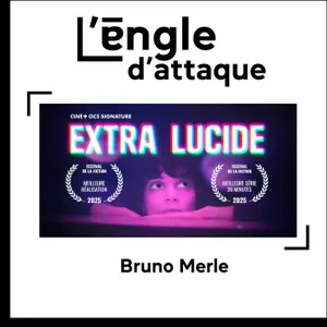 #04 Bruno Merle (Extra-Lucide)