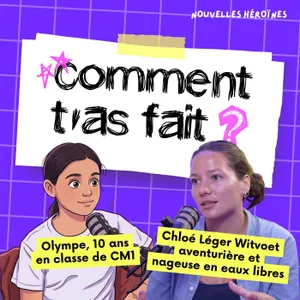 152. Requins, tortues, méduses géantes : la folle traversée de l'Atlantique de Chloé Léger Witvoet racontée à Olympe, 10 ans