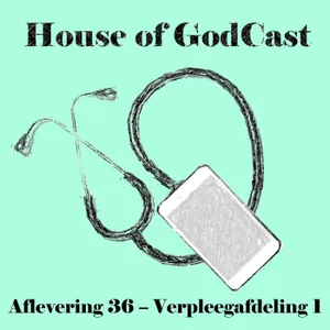 Aflevering 36 - Werken op de verpleegafdeling 1
