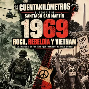 Rock, Rebeldía y Vietnam - 1969 - La Música de un Año que Cambio muchas cosas