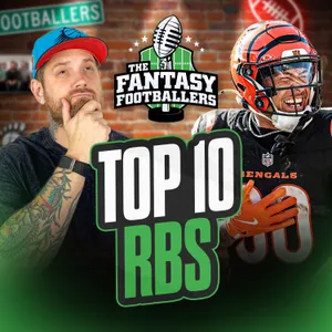 Fantasy Football - Top 10 RB Rankings + Trash Talkers - Podcast for 8/12