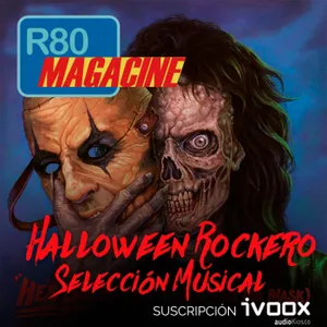 R80 Magacine  ️: Halloween   Rockero  . Selección Musical   - Episodio exclusivo para mecenas