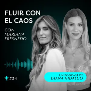 34. MANIFIESTAS MAL: El error que todos cometen |Mariana Fresnedo