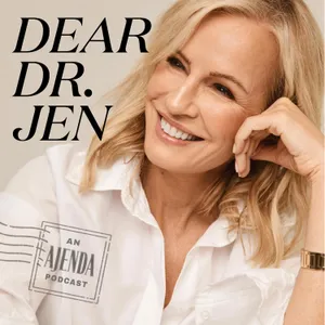 Welcome to Dear Dr. Jen