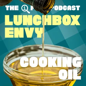 69: 💦 Could You Cook With Human Oil?