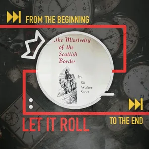 Scott, Pepys, Dickens - The Literary Roots of The Ballads: Let It Roll From the Beginning...to the End 1.10