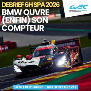 BMW gagne au meilleur moment | Une surprise en Sarthe ? Debrief #6HSPA